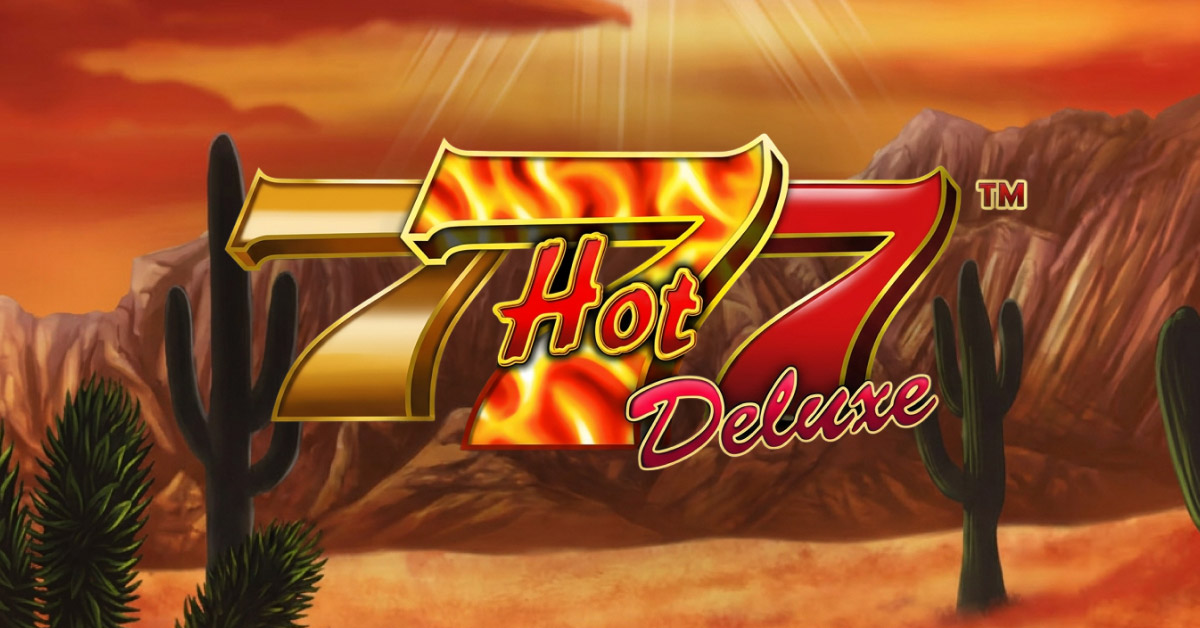 Hot 777 Deluxe