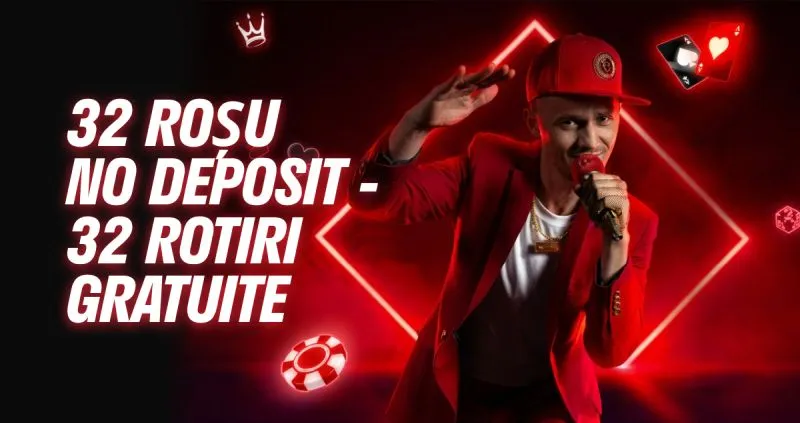 Bonus fără depozit 32Roșu